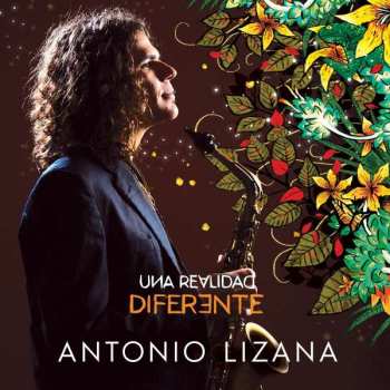 Antonio Lizana: Una Realidad Diferente