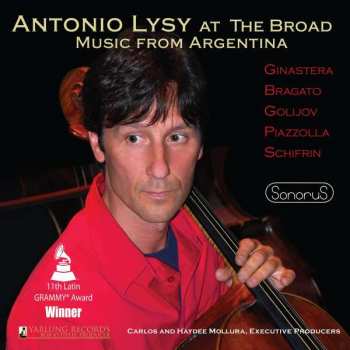 CD Antonio Lysy: Antonio Lysy At The Broad - Music From Argentina 319983