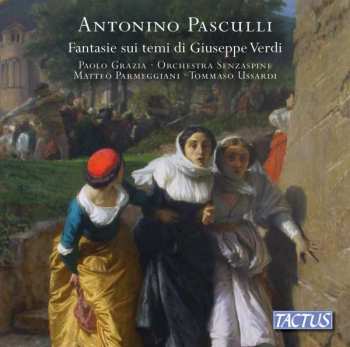 Album Antonio Pasculli: Fantasie Sui Temi di Giuseppe Verdi