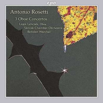 Album Antonio Rosetti: 3 Oboe Concertos