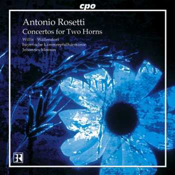 Album Antonio Rosetti: Concertos For Two Horns