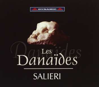2CD Antonio Salieri: Les Danaides 336582
