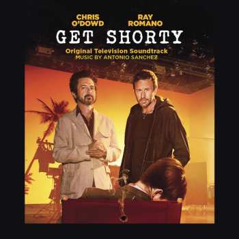 Album Antonio Sánchez: Get Shorty (Original Television Soundtrack)