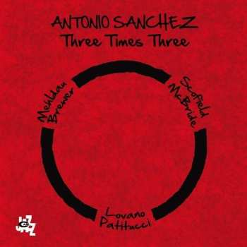 Album Antonio Sánchez: Three Times Three