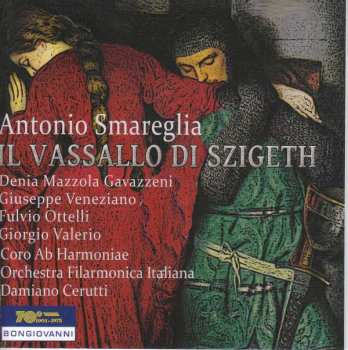 Album Antonio Smareglia: Il Vassallo Di Szigeth