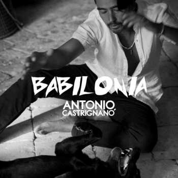 LP Antonio Castrignanò: Babilonia 489842
