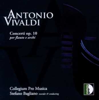 Album Antonio Vivaldi: Concerti Op. 10 Per Flauto E Archi