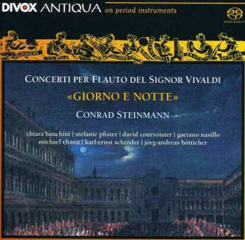 Antonio Vivaldi: Concerti Per Flauto Del Signor Vivaldi - "Giorno E Notte"