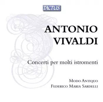 Antonio Vivaldi: Concerti Per Molti Instromenti