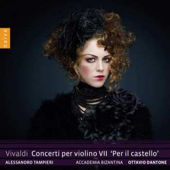 Album Antonio Vivaldi: Concerti Per Violino VII 'Per Il Castello'