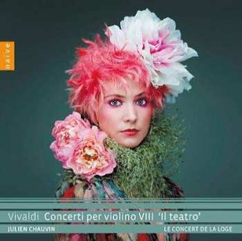 Album Antonio Vivaldi: Concerti Per Violino VIII 'Il Teatro'
