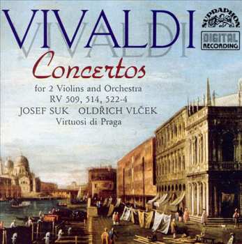 Album Antonio Vivaldi: Concertos For 2 Violins And Orchestra RV 509,514,522-4