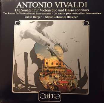 Album Antonio Vivaldi: Die Sonaten Für Violoncello Und Basso Continuo = The Sonatas For Violoncello And Basso Continuo = Les Sonates Pour Violoncelle Et Basse Continue
