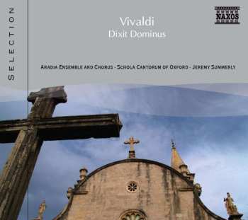 CD Antonio Vivaldi: Dixit Dominus Gloria In D-Dur R 589 Dixit Dominus R595 Nulla In Mundo Pax Sincera R 630 464921