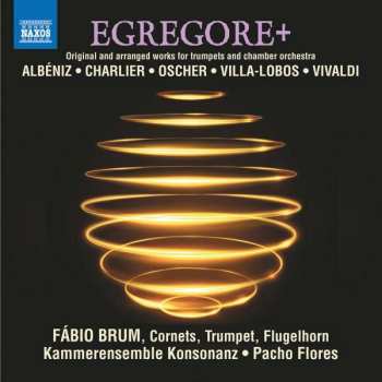 Album Antonio Vivaldi: Egregore+ - Originalwerke & Arrangements Für Trompete & Kammerorchester