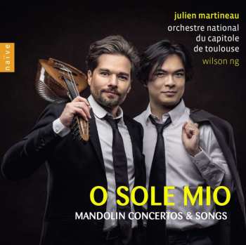 Album Antonio Vivaldi: Julien Martineau - O Sole Mio