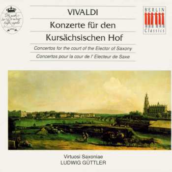 Album Antonio Vivaldi: Konzerte Für Den Kursächsischen Hof