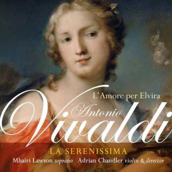 Album Antonio Vivaldi: L'Amore Per Elvira