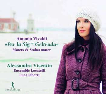 Album Antonio Vivaldi: "Per la Sig.ra Geltruda" Motes & Stabat Mater