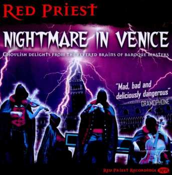Album Antonio Vivaldi: Red Priest - Nightmare In Venice