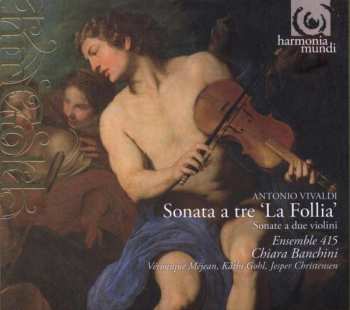 Album Antonio Vivaldi: Sonata A Tre "La Follia" / Sonate A Due Violini