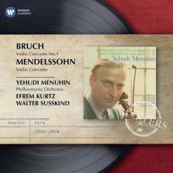 Felix Mendelssohn-Bartholdy: Concerto In E Minor Op. 64 / Concerto No.1 In G Minor Op.26