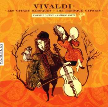 Album Antonio Vivaldi: Vivaldi And Les Gitans Baroque