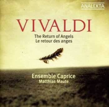 Antonio Vivaldi: Vivaldi - The Return Of Angels
