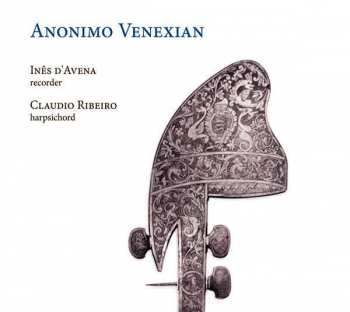 Antonio Vivaldi: Wiederentdeckte Venezianische Sonaten Für Blockflöte & Cembalo - "anonimo Venexian"