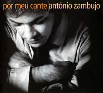 Album António Zambujo: Por Meu Cante