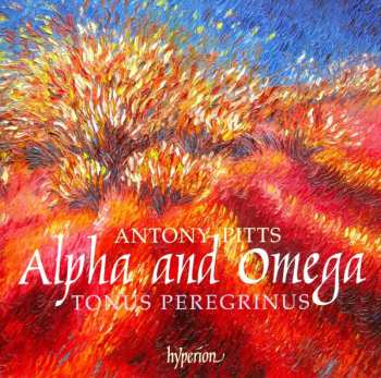 Album Antony Pitts: Alpha And Omega