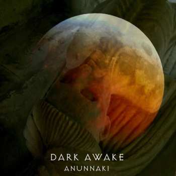 Album Dark Awake: Anunnaki