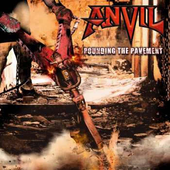 Anvil: Pounding The Pavement