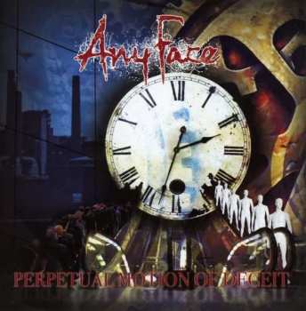 Album Any Face: Perpetual Motion Of Deceit