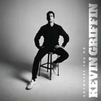 Album Kevin Griffin: Anywhere You Go