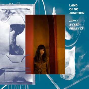 Album Aoife Nessa Frances: Land Of No Junction