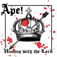 APE!: Hunting With The Lord