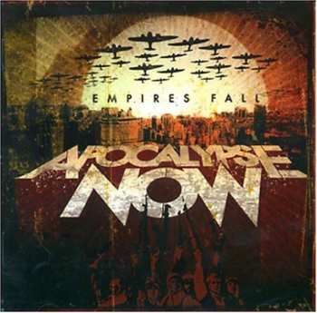 Album Apocalypse Now: Empires Fall