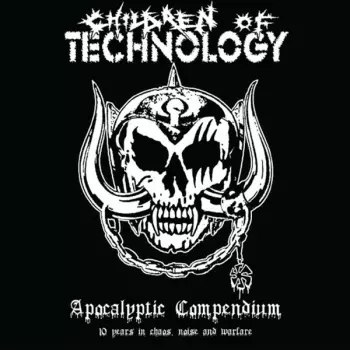 Apocalyptic Compendium - 10 Years In Chaos, Noise And Warfare