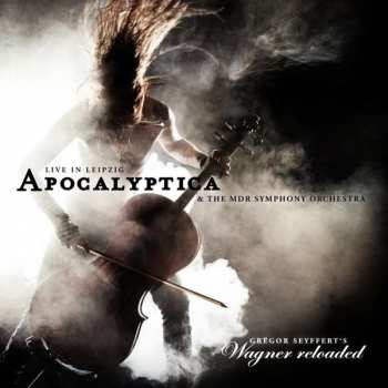 Album Apocalyptica: Wagner Reloaded - Live In Leipzig