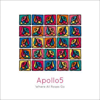 Apollo5: Where All Roses Go