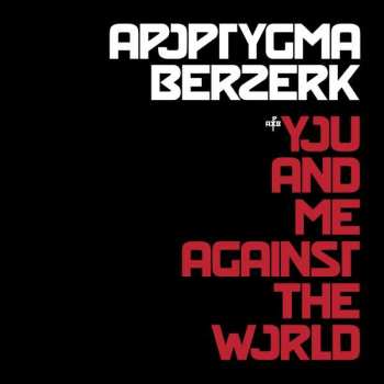 CD Apoptygma Berzerk: You And Me Against The World 184154