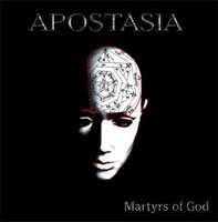 Album Apostasia: Martyrs Of God