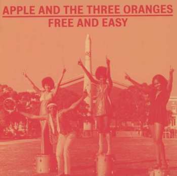 Album Apple & The Three Oranges: Free And Easy