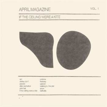 Album April Magazine: If The Ceiling Were A Kite