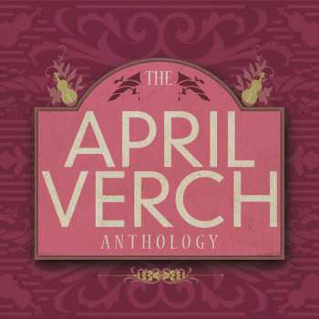 Album April Verch: The April Verch Anthology