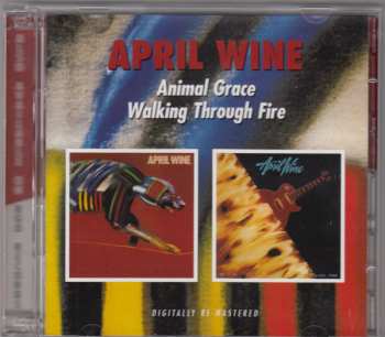2CD April Wine: Animal Grace / Walking Through Fire 156566