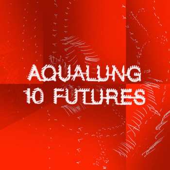 Album Aqualung: 10 Futures