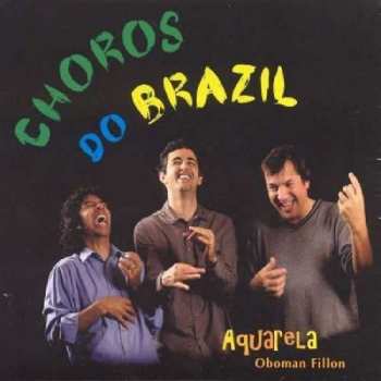 Album Aquarela: Choros Do Brasil