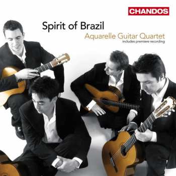 Album Aquarelle Guitar Quartet: Spirit Of Brazil - Aquarelle Guitar Quartet